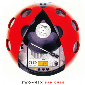 TWO-MIX的專輯Bpm Cube