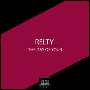 Album The Day of Your oleh Relty