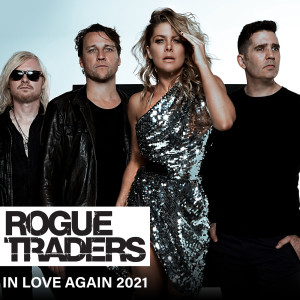 Rogue Traders的專輯In Love Again 2021 (Remixes)
