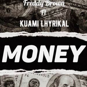 ดาวน์โหลดและฟังเพลง MONEY พร้อมเนื้อเพลงจาก Freddy Brown