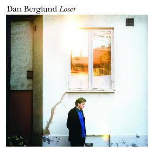 ดาวน์โหลดและฟังเพลง Loser พร้อมเนื้อเพลงจาก Dan Berglund