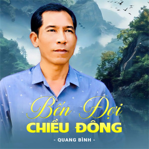 Album Bến Đợi Chiều Đông from Quang Bình