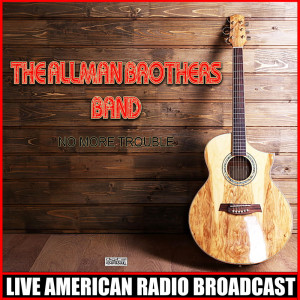 收听The Gregg Allman Band的Hot 'Lanta (Live)歌词歌曲