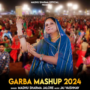 Album Garba Mashup 2024 from Madhu Sharma Jalore