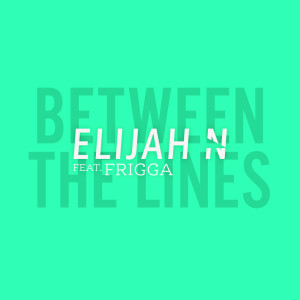 Album Between the Lines from Elijah N