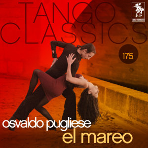 ดาวน์โหลดและฟังเพลง El Mareo พร้อมเนื้อเพลงจาก Osvaldo Pugliese
