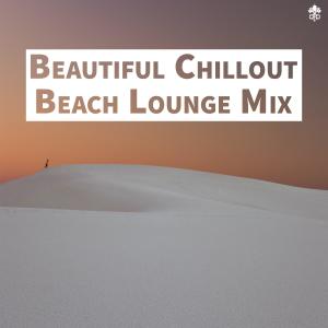 Various Artists的專輯Beautiful Chillout Beach Lounge Mix