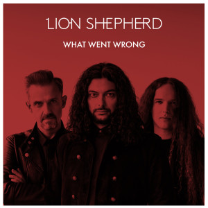 Lion Shepherd的專輯What Went Wrong