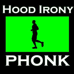 Album HOOD IRONY PHONK from Ya Boi Ivan