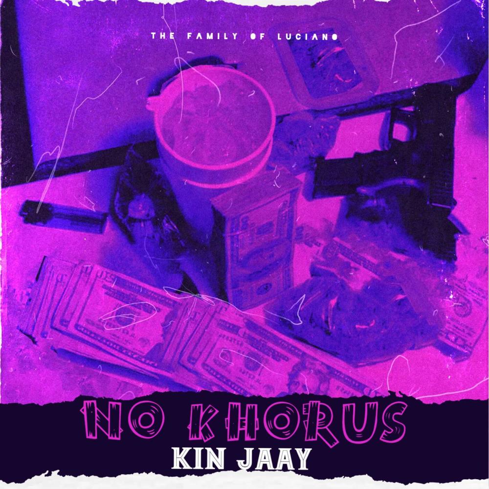 No Khorus (feat. Kin Jaay) (Explicit)
