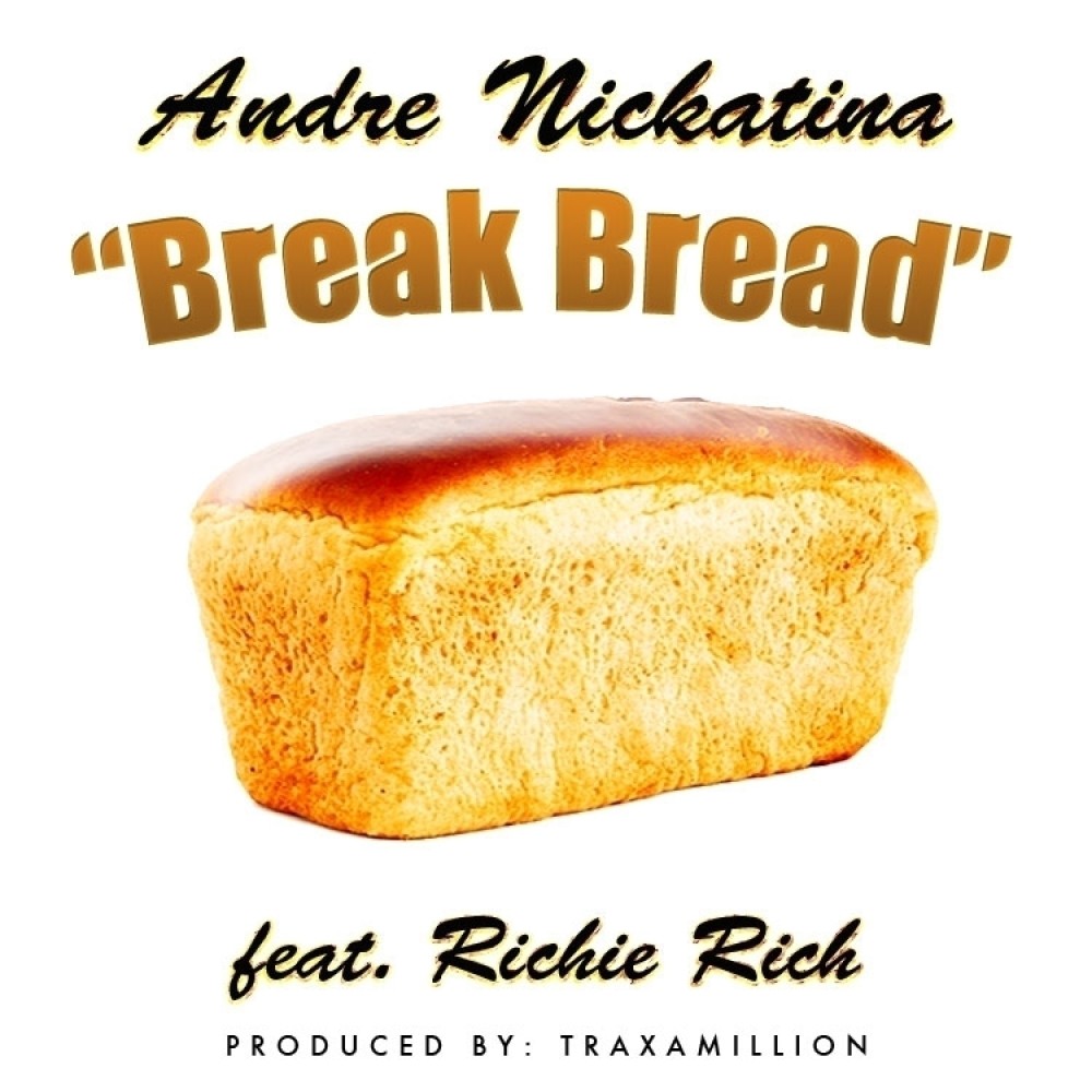 Break Bread (Explicit)