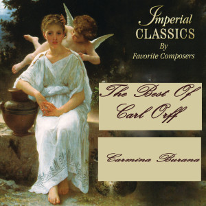 Kurt Prestel的專輯Imperial Classics - The Best Of Carl Orff: Carmina Burana