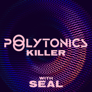 收聽Polytonics的Killer (Paul Morrell Remix)歌詞歌曲