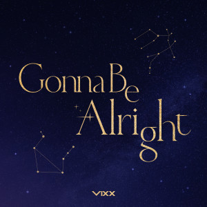 อัลบัม Gonna Be Alright ศิลปิน VIXX