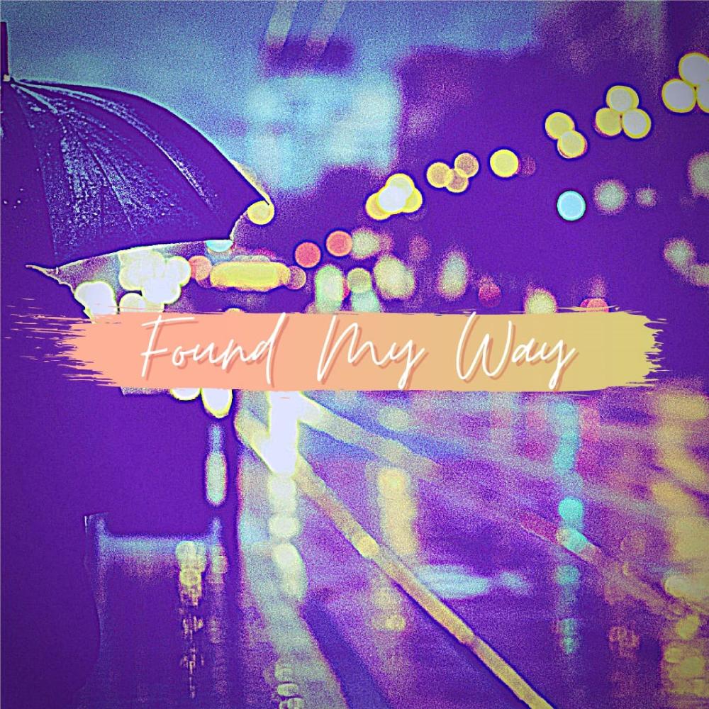 Found My Way (Explicit)
