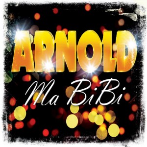 Listen to Ma BiBi (Extended Version) song with lyrics from Arnold