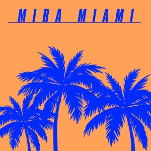 收聽Vanilla Ace的Mira Miami (Kevin McKay Extended Edit)歌詞歌曲