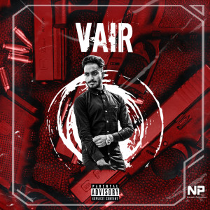 Listen to Vair (Explicit) song with lyrics from Manav Sidhu