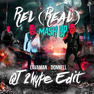 QT 2hype的專輯Rel (Real) Mash Up (feat. Lavaman, Donnell & DJ Jeanie) [QT 2hype Edit / Road Mix] (Explicit)