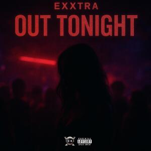 Exxtra的專輯Out Tonight (Explicit)