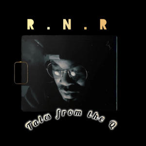 收聽R.N.R的The Q (Explicit)歌詞歌曲