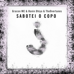 ดาวน์โหลดและฟังเพลง Sabotei O Copo พร้อมเนื้อเพลงจาก Gracon MC