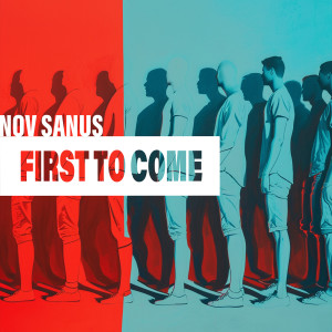 Album First to Come oleh Nov Sanus