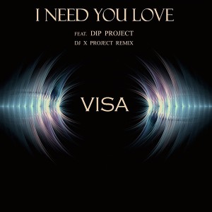 Listen to I Need You Love song with lyrics from Visa