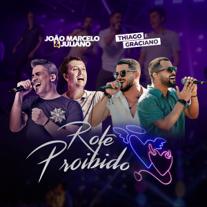 อัลบัม Rolê Proibido (Ao Vivo) ศิลปิน João Marcelo & Juliano