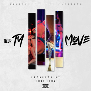 Album Move (Explicit) from ReUp Ty