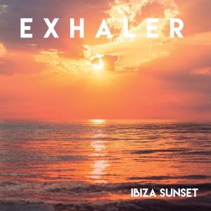 Various Artists的專輯EXHALER - Ibiza Sunset