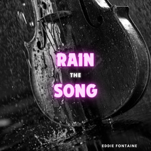 Eddie Fontaine的专辑The Rain Song