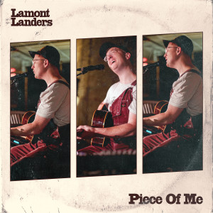 收聽Lamont Landers的Piece Of Me歌詞歌曲