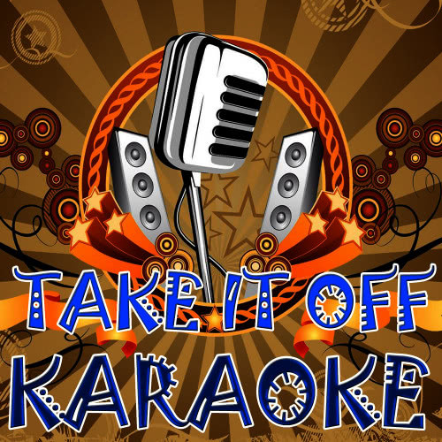 Take it off - Made famous by Ke$ha (Karaoke Version)