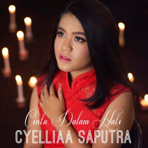 Cinta Dalam Hati dari Cyelliaa Saputra