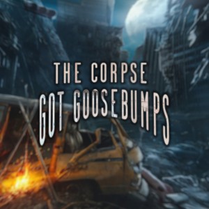 Album The Corpse Got Goosebumps from Paragon
