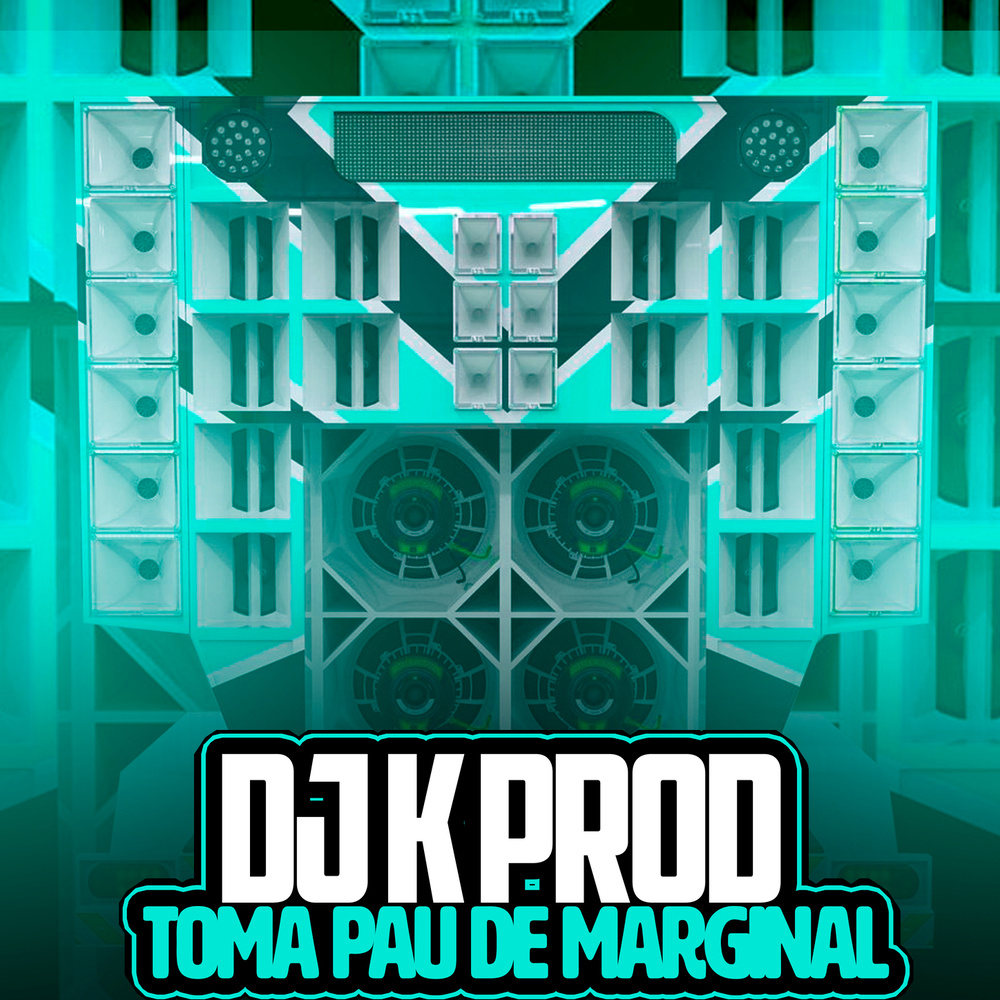 Toma Pau De Marginal (Explicit)