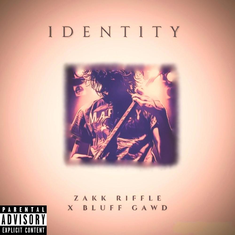 Identity (feat. Bluff Gawd) (Explicit)