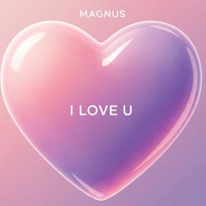 Magnus的專輯I Love U