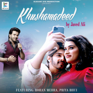 Listen to Khushamadeed song with lyrics from JAVED ALI