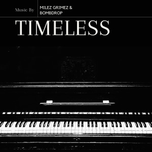 Album Timeless (Explicit) from Milez Grimez