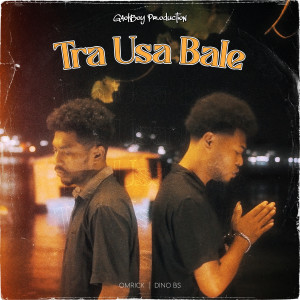 Listen to Tra Usa Bale song with lyrics from Omrick