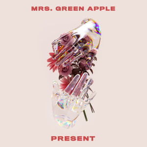 ดาวน์โหลดและฟังเพลง Present (English ver.) พร้อมเนื้อเพลงจาก Mrs. GREEN APPLE