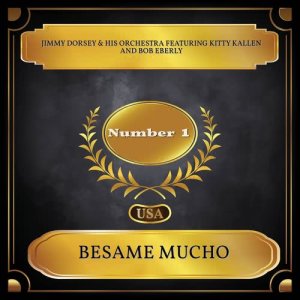 Album Besame Mucho from The Jimmy Dorsey Orchestra