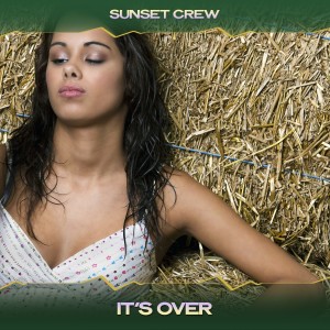 Album It's Over from Sunset Crew