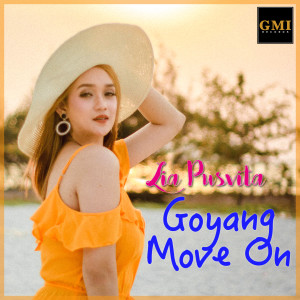 Listen to Goyang Move On song with lyrics from Lia Pusvita