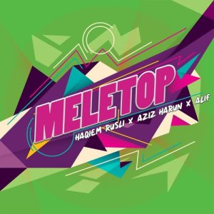 ดาวน์โหลดและฟังเพลง Meletop พร้อมเนื้อเพลงจาก ALIF