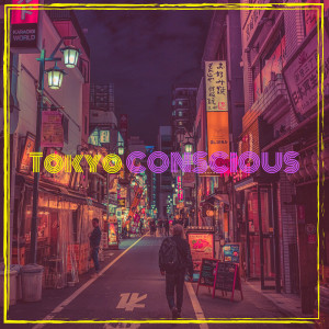 Conscious的專輯Tokyo