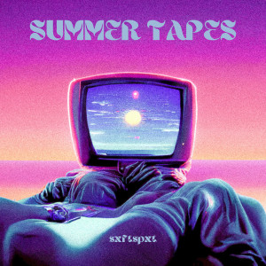 sxftspxt的專輯Summer Tapes