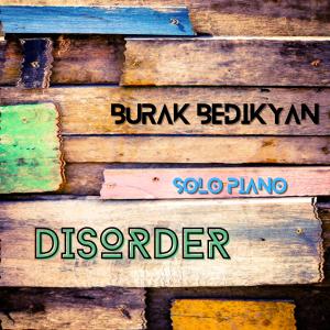 Burak Bedikyan的專輯Disorder